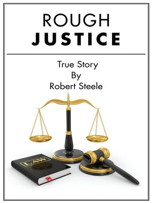 cover image of Rough Justice--A True Story